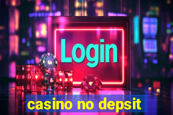 casino no depsit