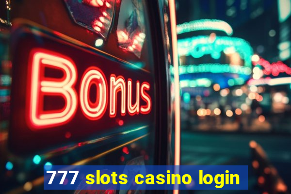 777 slots casino login