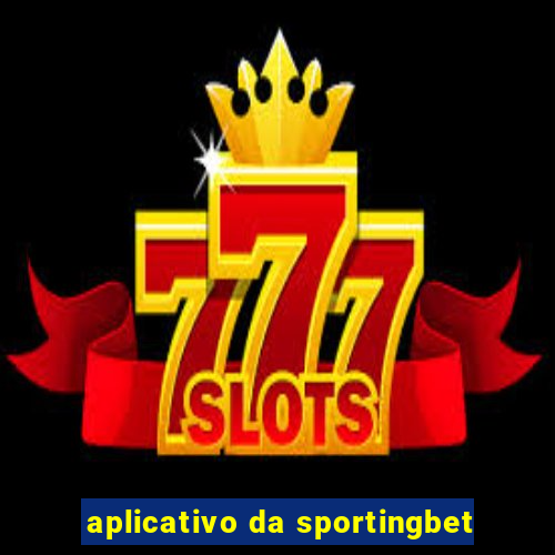 aplicativo da sportingbet