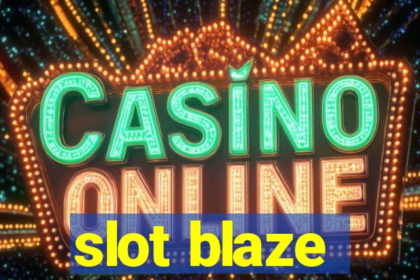 slot blaze