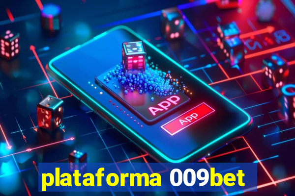 plataforma 009bet