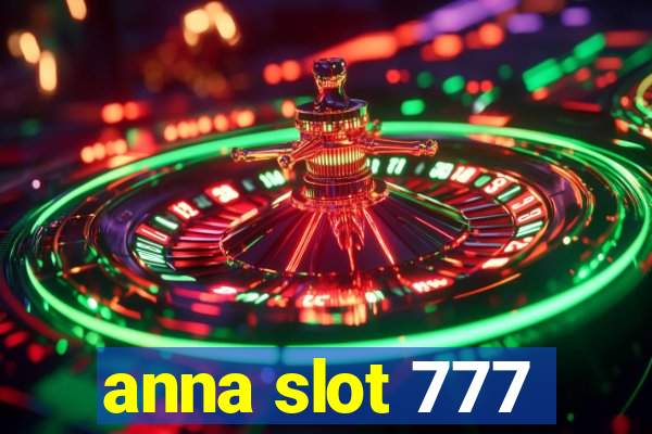 anna slot 777