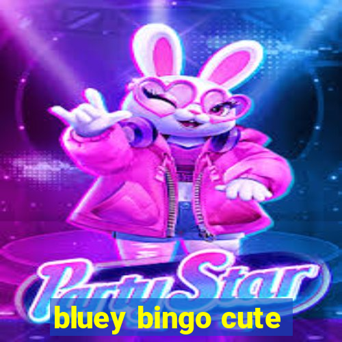 bluey bingo cute