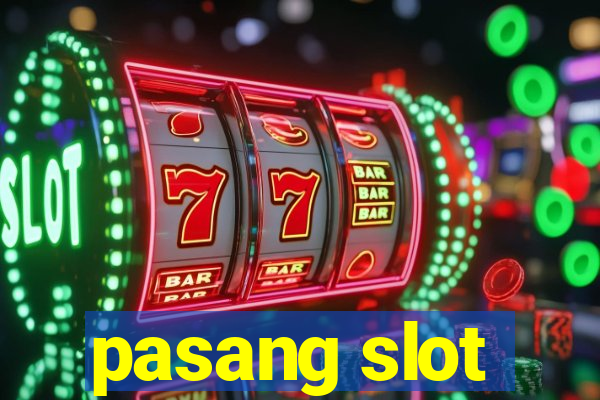 pasang slot