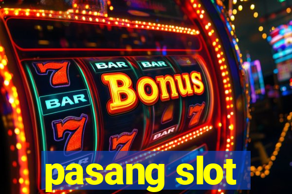 pasang slot