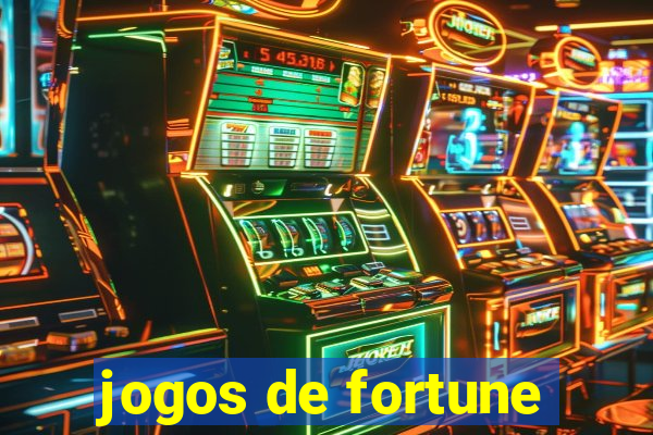 jogos de fortune