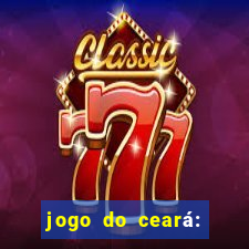 jogo do ceará: onde assistir