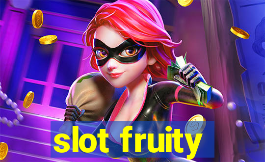 slot fruity