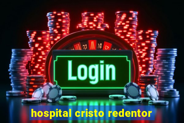 hospital cristo redentor