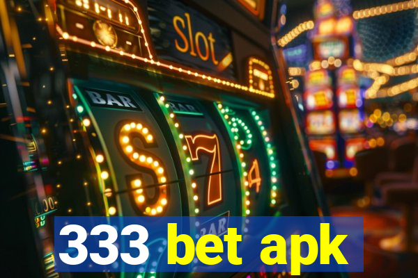 333 bet apk