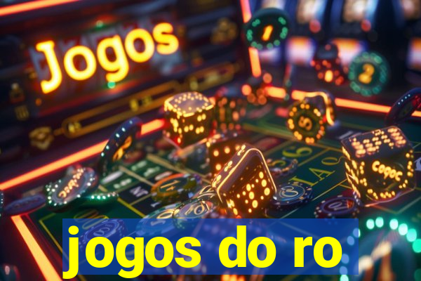 jogos do ro