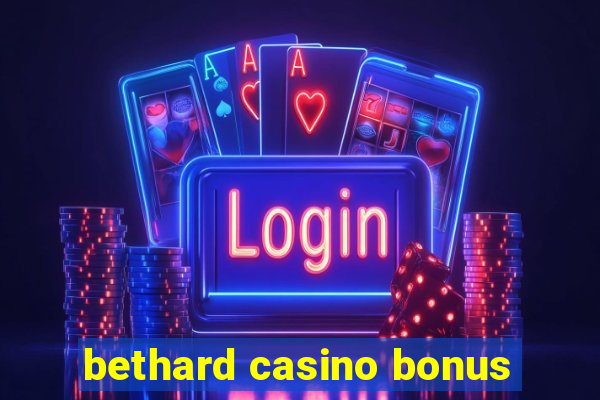 bethard casino bonus