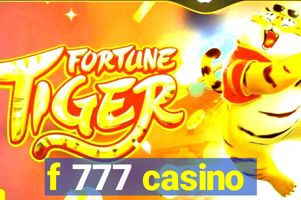 f 777 casino