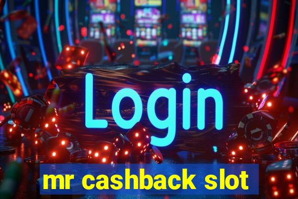 mr cashback slot