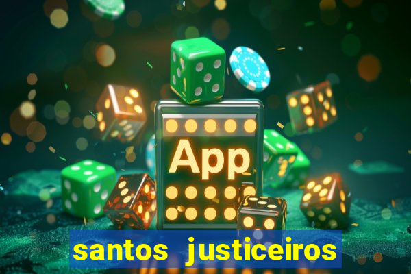 santos justiceiros 2 dublado torrent