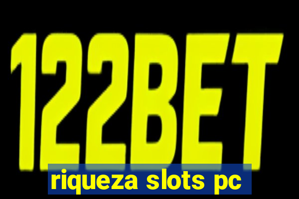 riqueza slots pc