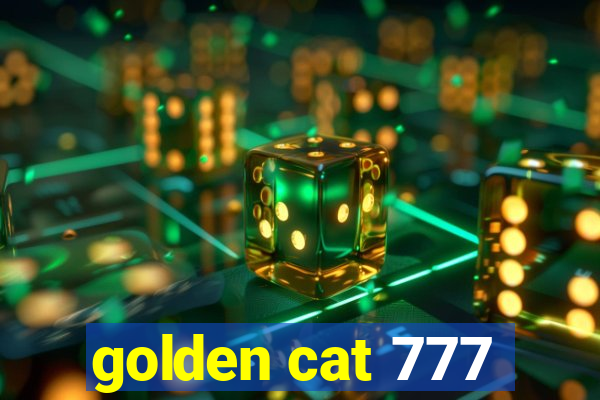 golden cat 777