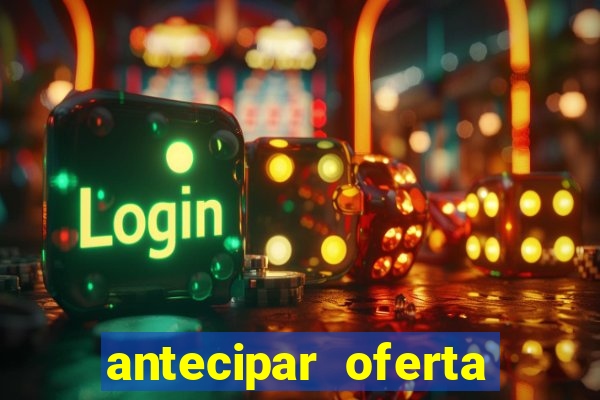 antecipar oferta tim beta