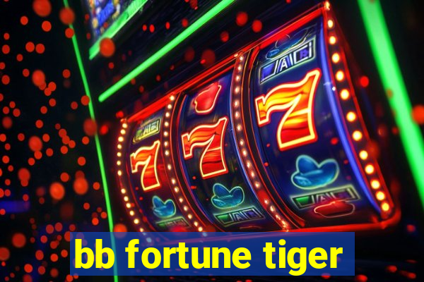 bb fortune tiger