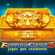 jogos que realmente pagam sem depositar