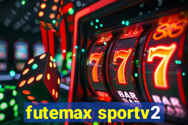 futemax sportv2