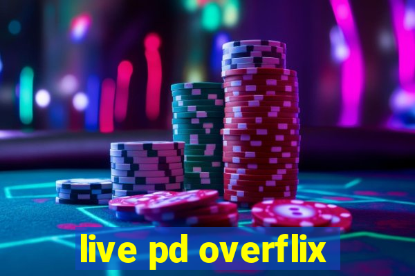 live pd overflix