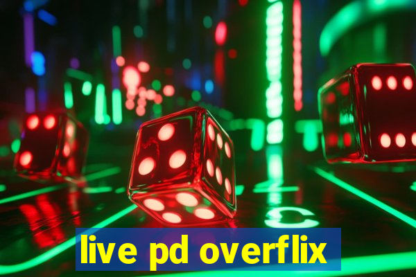 live pd overflix