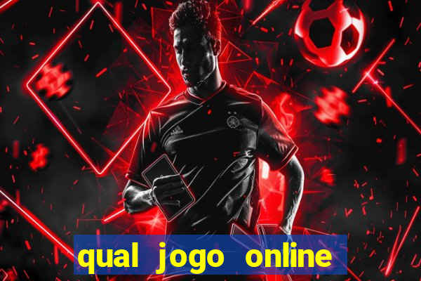 qual jogo online da mais dinheiro