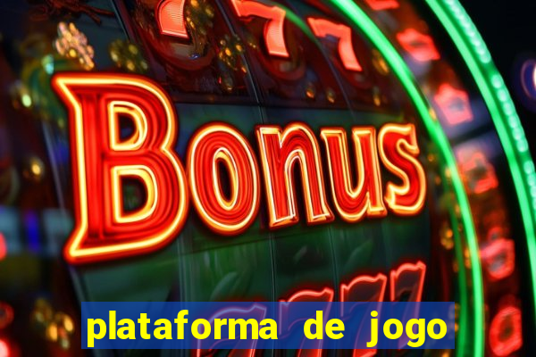 plataforma de jogo que da dinheiro