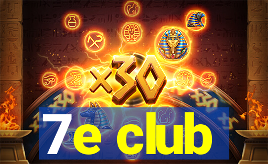 7e club