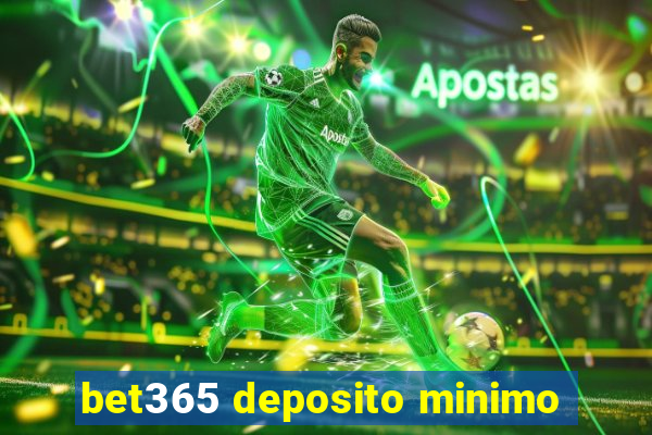 bet365 deposito minimo