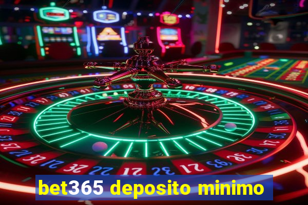 bet365 deposito minimo