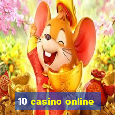 10 casino online