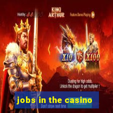 jobs in the casino