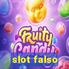 slot falso