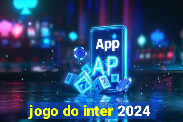 jogo do inter 2024