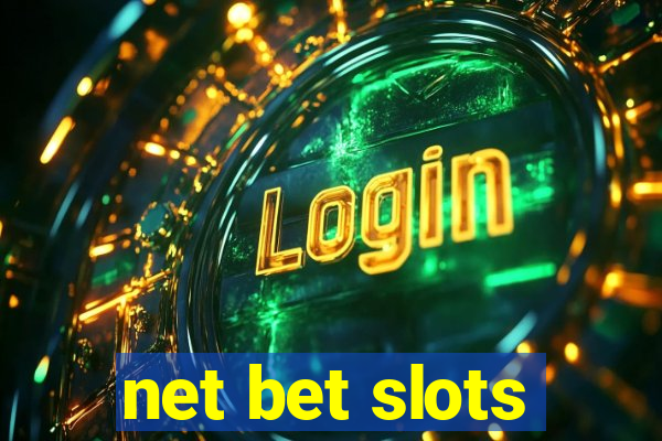 net bet slots