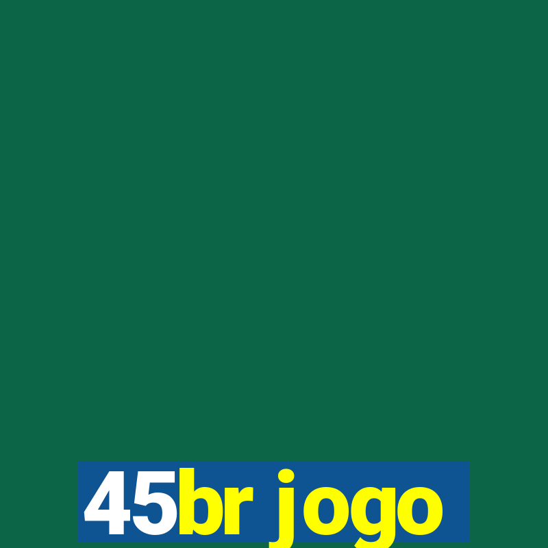 45br jogo