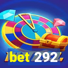 bet 292