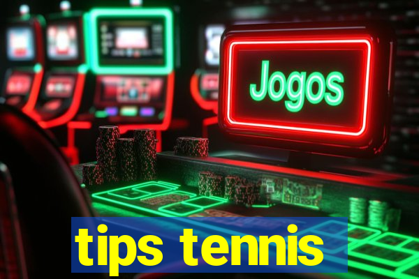 tips tennis