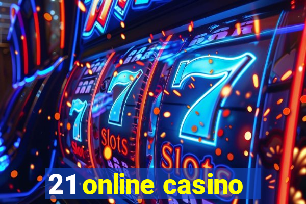 21 online casino