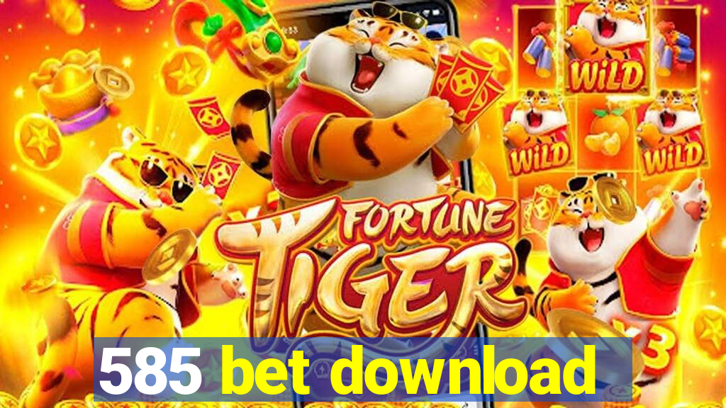 585 bet download