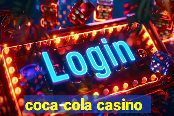 coca-cola casino