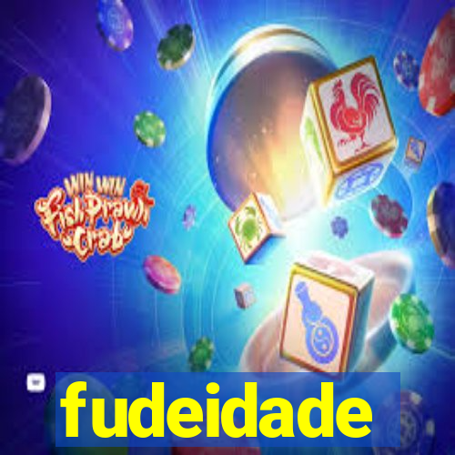 fudeidade