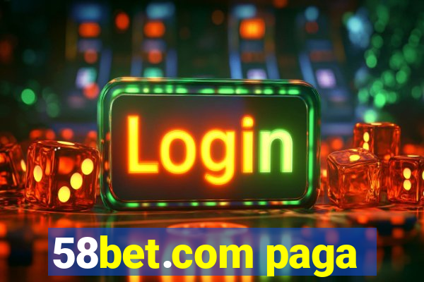 58bet.com paga