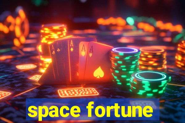 space fortune