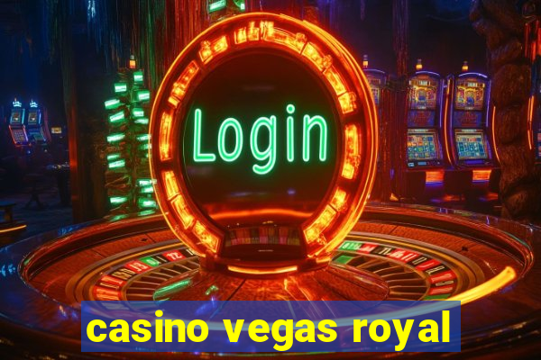 casino vegas royal