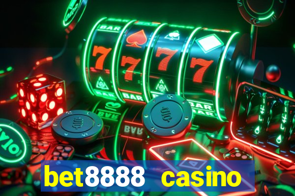 bet8888 casino login registration