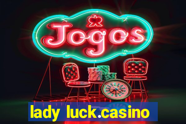 lady luck.casino