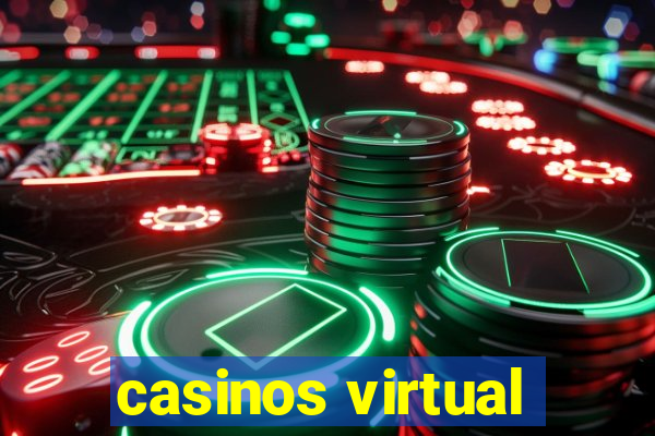 casinos virtual